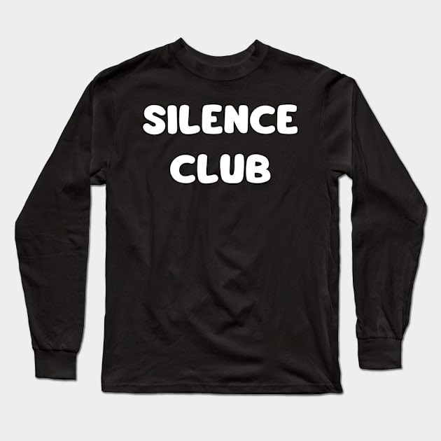 silence club Long Sleeve T-Shirt by mdr design